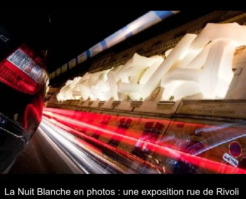 La Nuit Blanche en photos : une exposition rue de Rivoli 