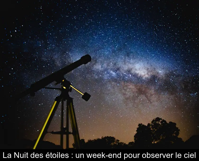 La Nuit des étoiles : le rendez-vous des astronomes amateurs