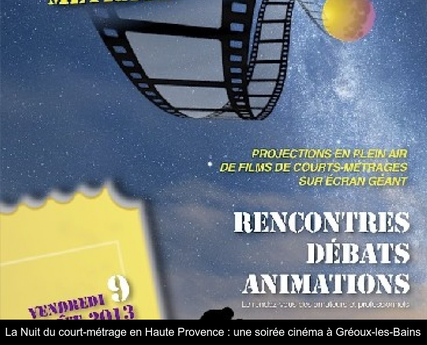 La Nuit du court-métrage en Haute Provence : une soirée cinéma à Gréoux-les-Bains La Nuit du court-métrage en Haute Provence : une soirée cinéma à Gréoux-les-Bains