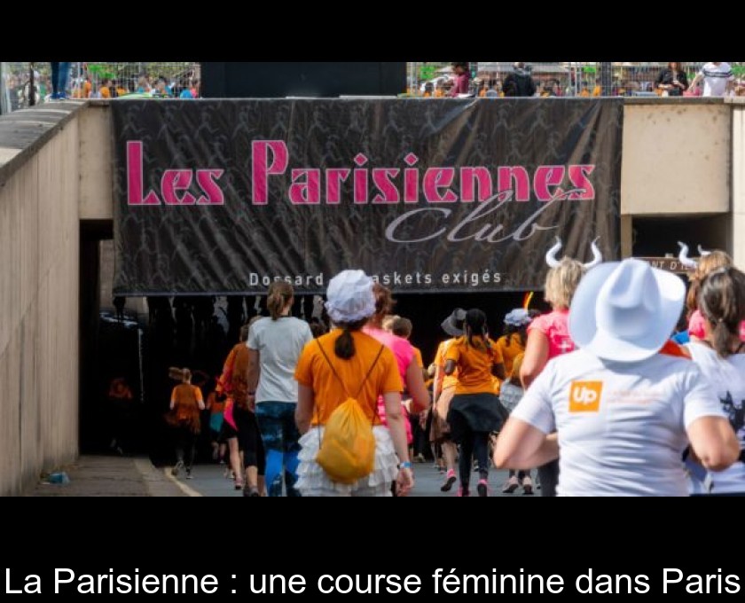 La Parisienne : une course féminine dans Paris La Parisienne : une course féminine dans Paris