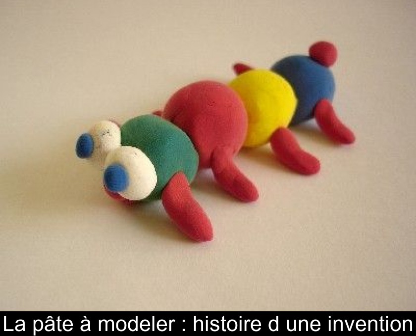 La pâte à modeler : histoire d'une invention