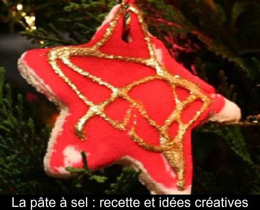 La pâte à sel : recette et idées créatives La pâte à sel : recette et idées créatives