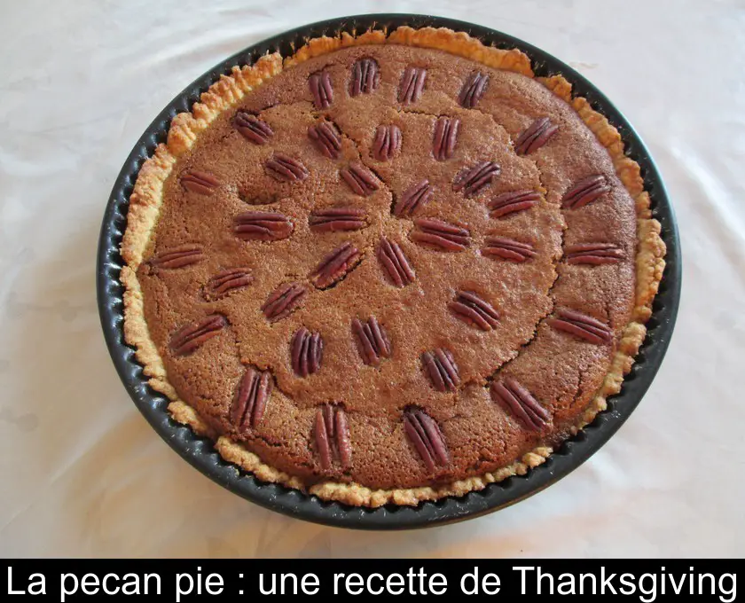 La pecan pie : une recette de Thanksgiving