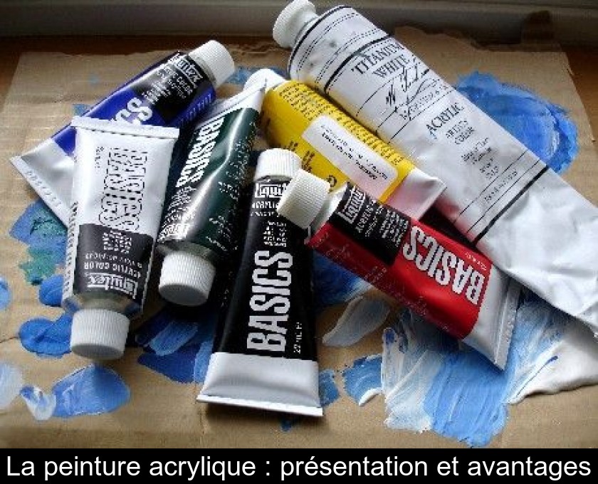 La peinture acrylique : présentation et avantages La peinture acrylique : présentation et avantages