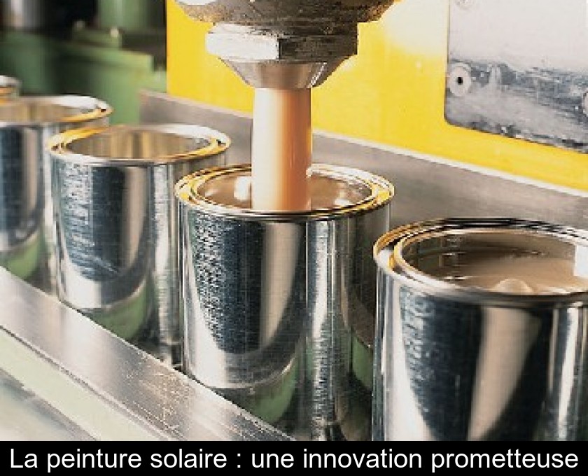 La peinture solaire : une innovation prometteuse La peinture solaire : une innovation prometteuse
