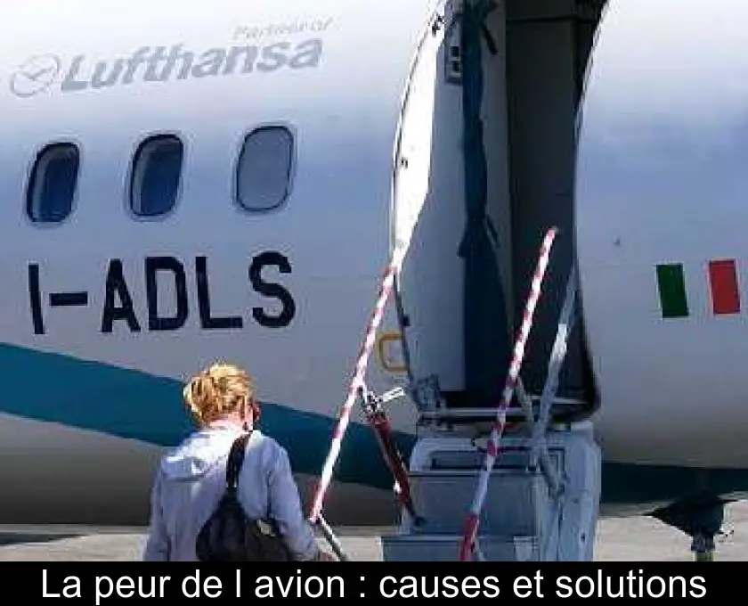 La peur de l'avion : causes et solutions