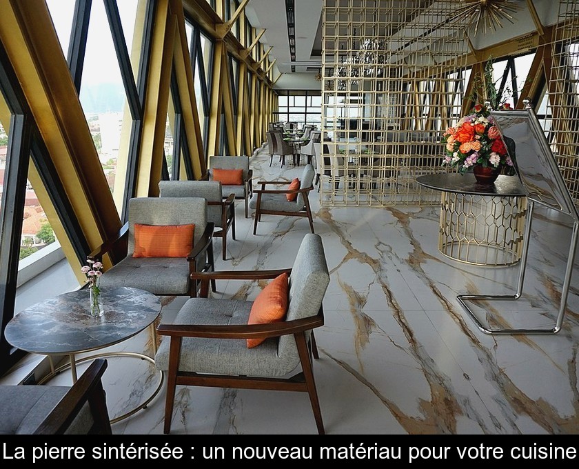 La pierre sintérisée : un nouveau matériau pour votre cuisine La pierre sintérisée : un nouveau matériau pour votre cuisine