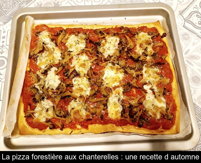 La pizza forestière aux chanterelles : une recette d'automne La pizza forestière aux chanterelles : une recette d'automne