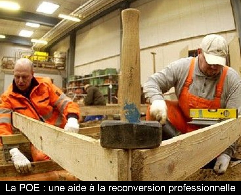 La POE : une aide à la reconversion professionnelle La POE : une aide à la reconversion professionnelle