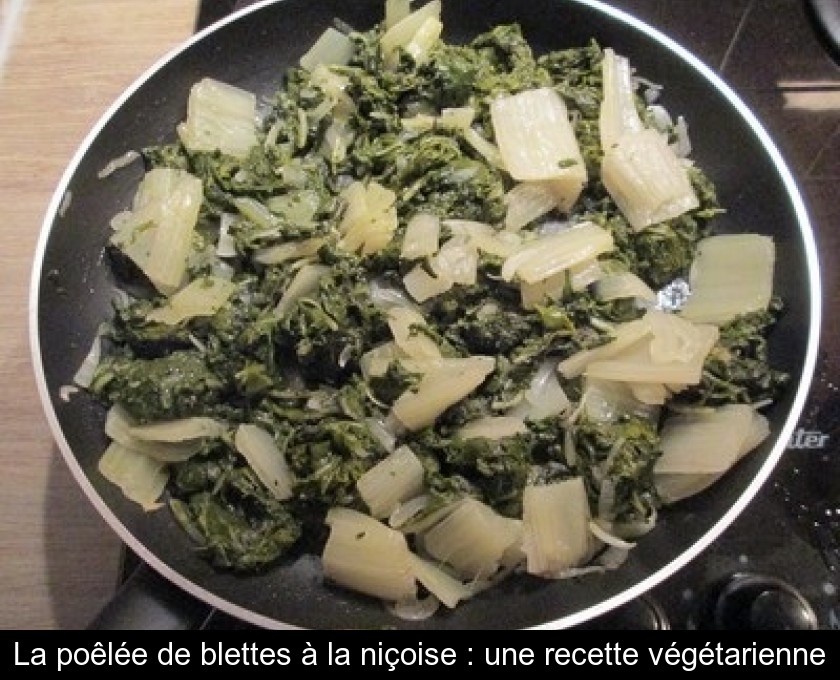 La Poelee De Blettes A La Nicoise Une Recette Vegetarienne