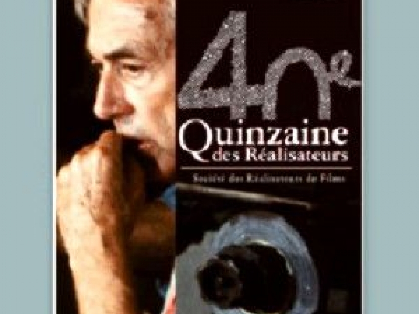 La Quinzaine des réalisateurs : à la découverte de nouveaux talents La Quinzaine des réalisateurs : à la découverte de nouveaux talents