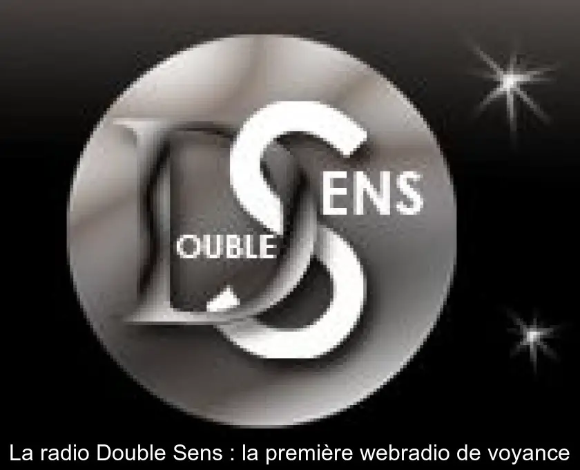La radio Double Sens : la première webradio de voyance