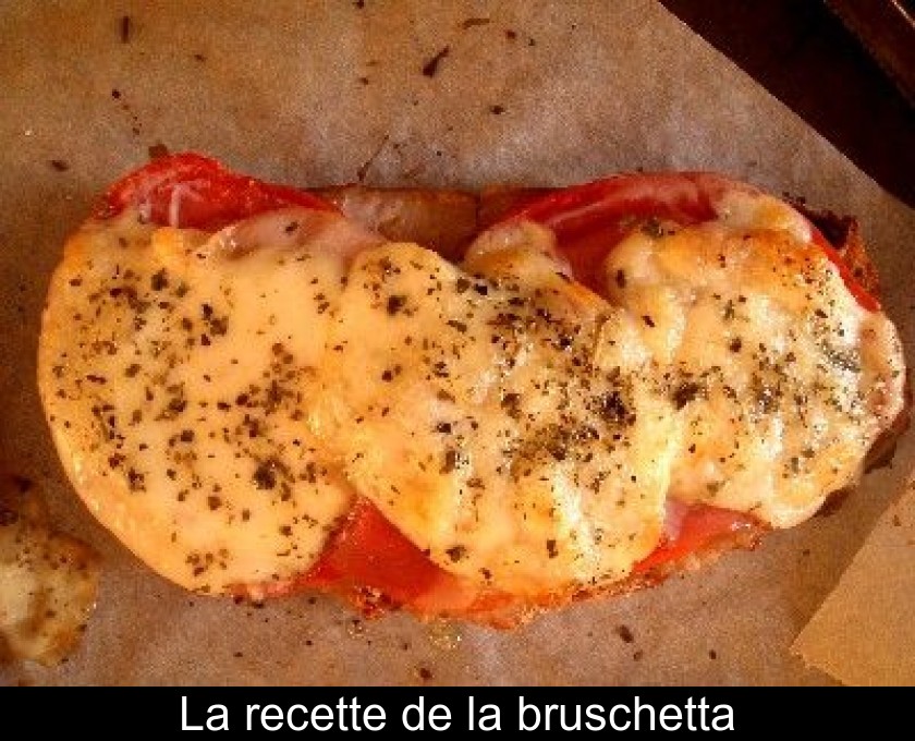 La recette de la bruschetta La recette de la bruschetta