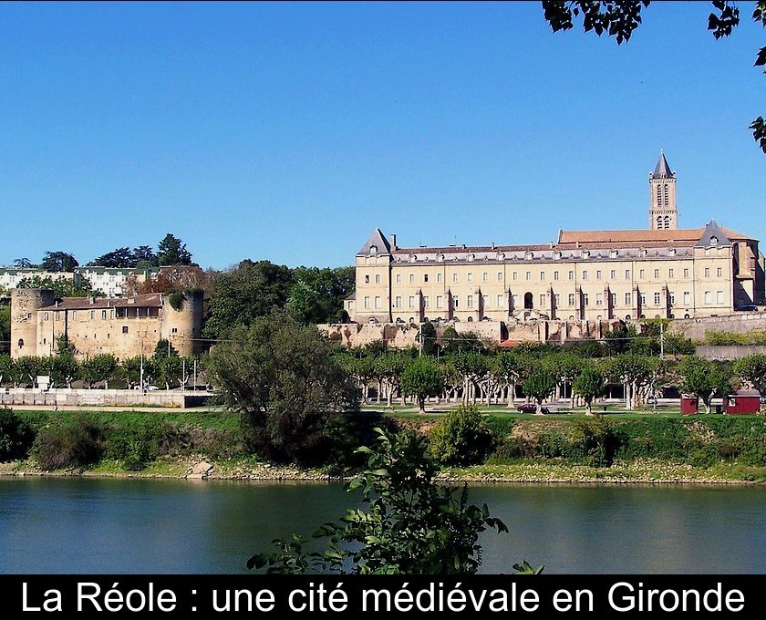 La Réole : une cité médiévale en Gironde