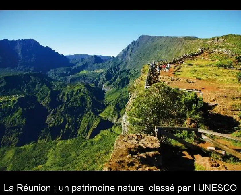 La Réunion : un patrimoine naturel classé par l'UNESCO