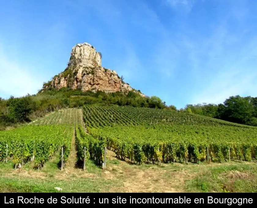 La Roche de Solutré : un site incontournable en Bourgogne