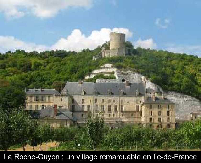 La Roche-Guyon : un village remarquable en Ile-de-France