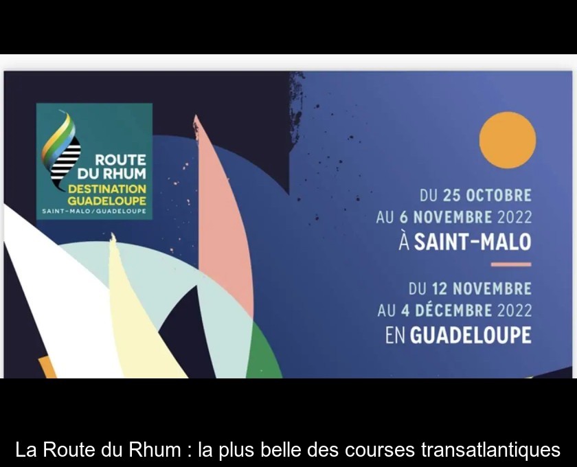 La Route du Rhum : la plus belle des courses transatlantiques