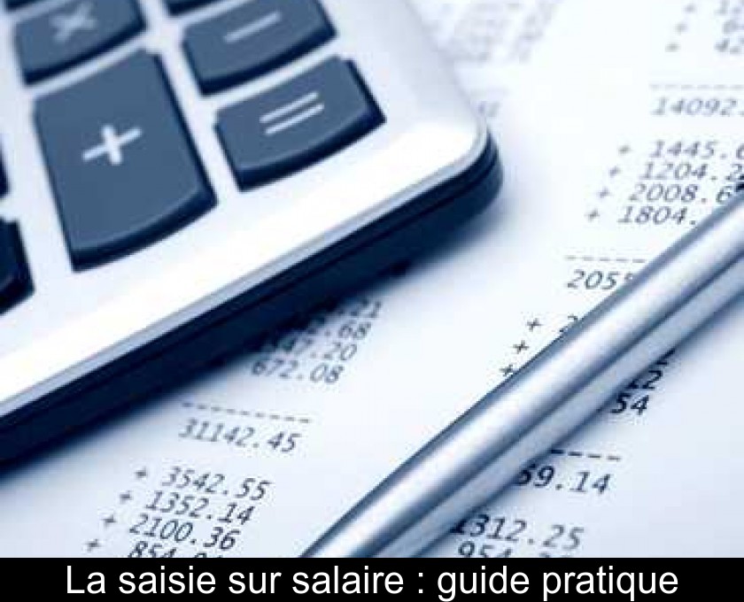 La saisie sur salaire : guide pratique