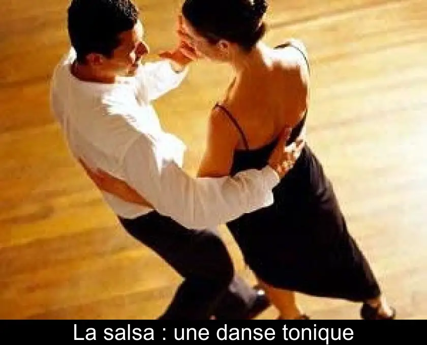 La salsa : une danse tonique