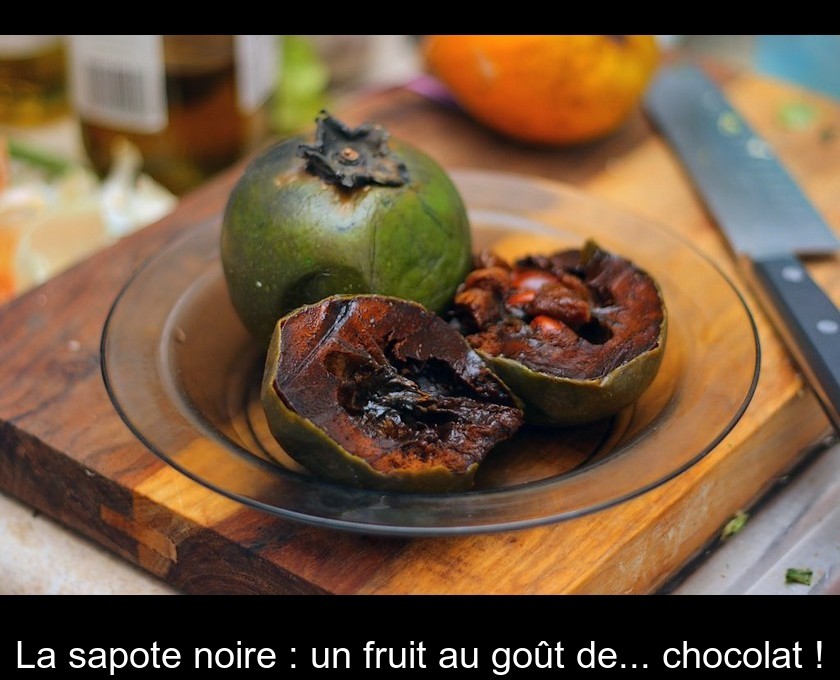 La sapote noire : un fruit au goût de... chocolat ! La sapote noire : un fruit au goût de... chocolat !