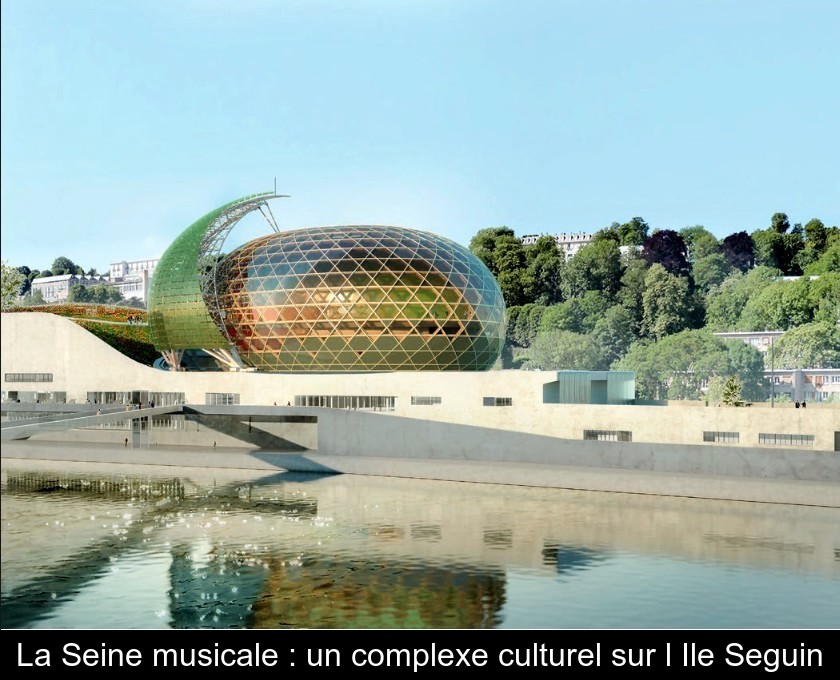 La Seine musicale : un complexe culturel sur l'Ile Seguin La Seine musicale : un complexe culturel sur l'Ile Seguin