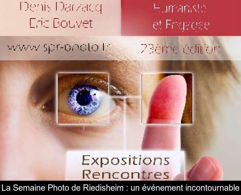 La Semaine Photo de Riedisheim : un événement incontournable La Semaine Photo de Riedisheim : un événement incontournable