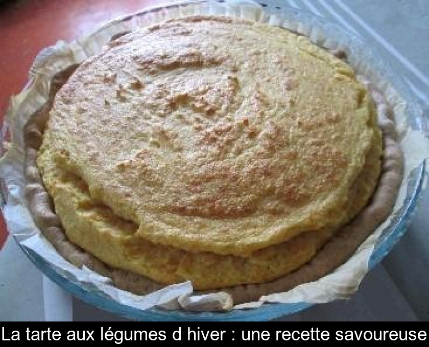 La tarte aux légumes d'hiver : une recette savoureuse La tarte aux légumes d'hiver : une recette savoureuse