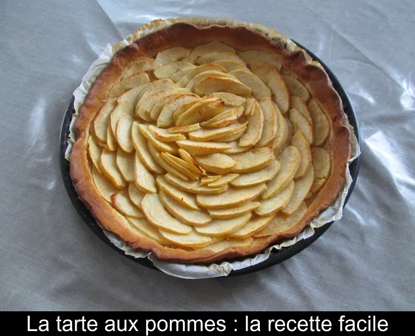 La tarte aux pommes : la recette facile