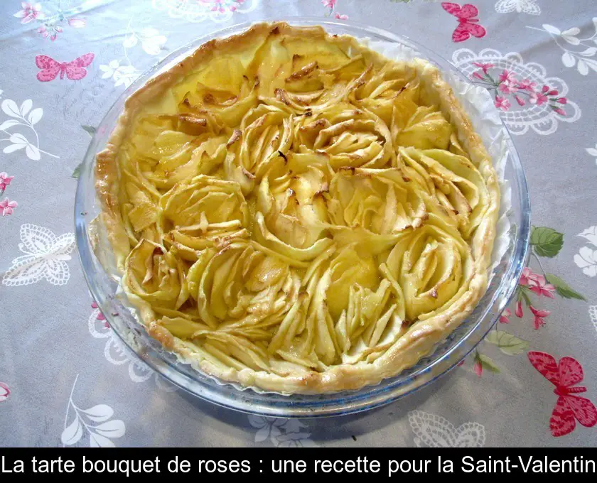 La tarte bouquet de roses : une recette pour la Saint-Valentin