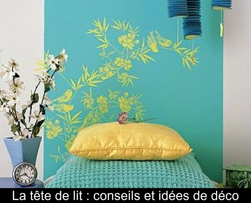 La tête de lit : conseils et idées de déco La tête de lit : conseils et idées de déco