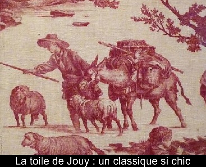 La toile de Jouy : un classique si chic La toile de Jouy : un classique si chic