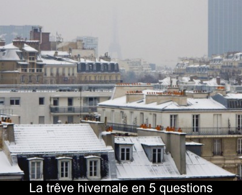 La trêve hivernale en 5 questions