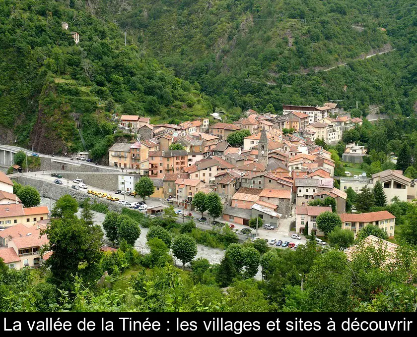 La vallée de la Tinée : les villages et sites à découvrir