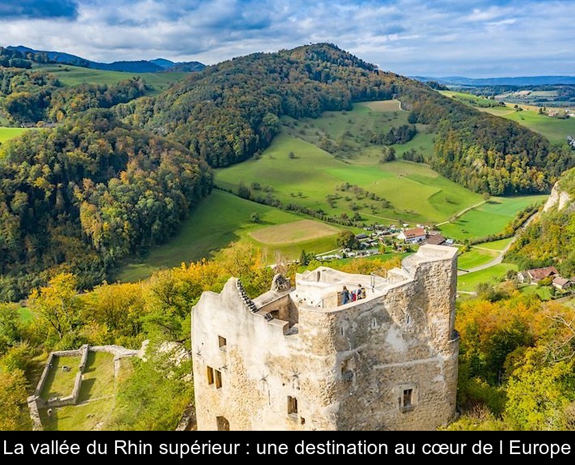 La vallée du Rhin supérieur : une destination au cœur de l'Europe