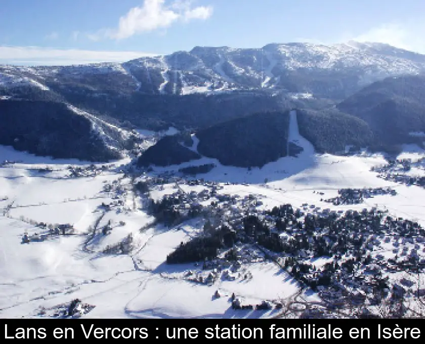 Lans en Vercors : une station familiale en Isère