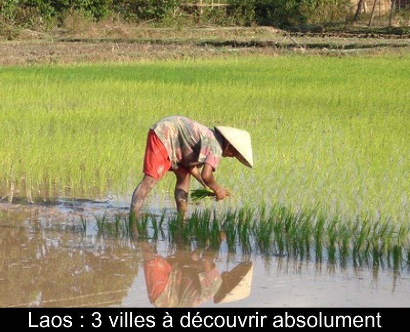 Laos : 3 villes à découvrir absolument