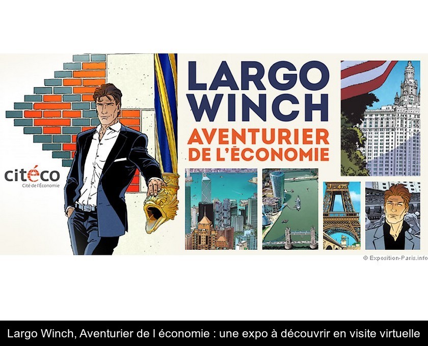 Largo Winch, Aventurier de l'économie : une expo à découvrir en visite virtuelle