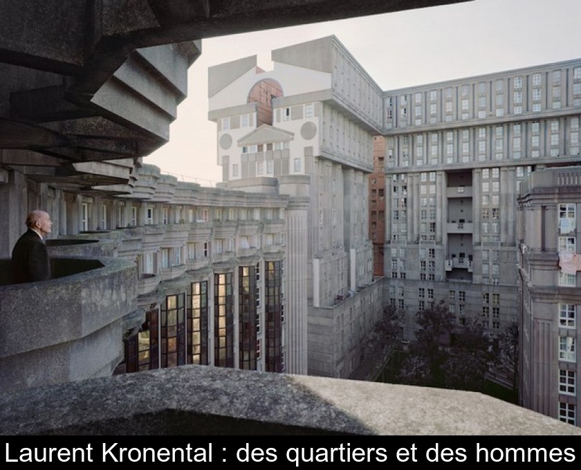 Laurent Kronental : des quartiers et des hommes Laurent Kronental : des quartiers et des hommes