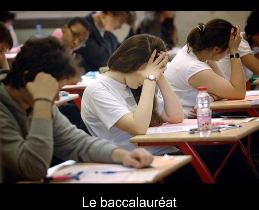 Le baccalauréat Le baccalauréat