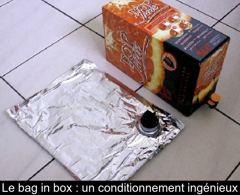 Le bag in box : un conditionnement ingénieux Le bag in box : un conditionnement ingénieux