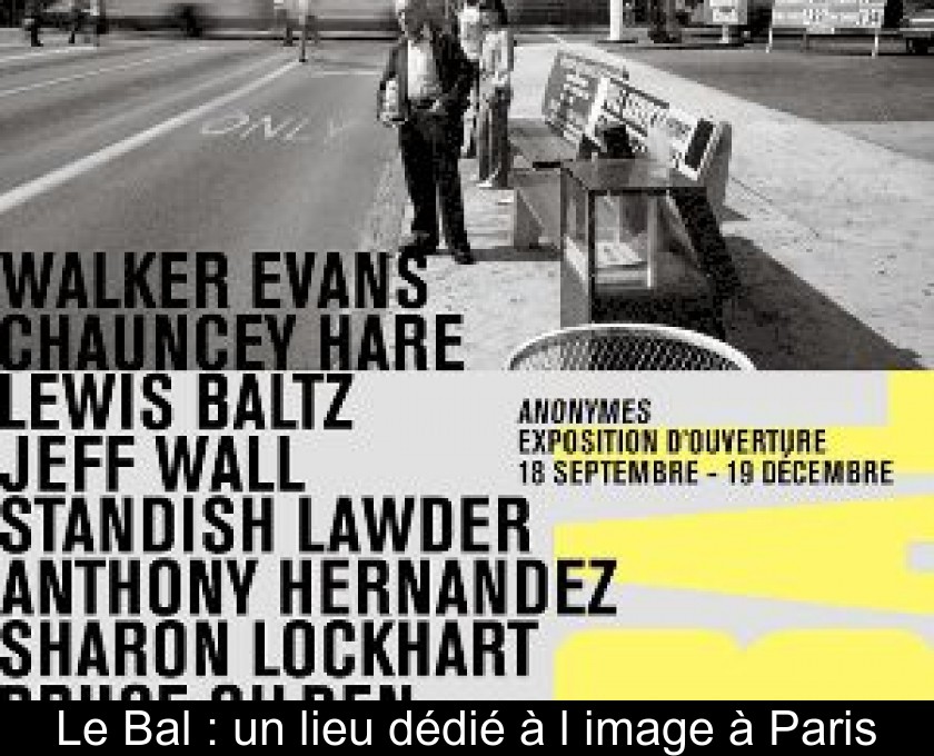 Le Bal : un lieu dédié à l'image à Paris