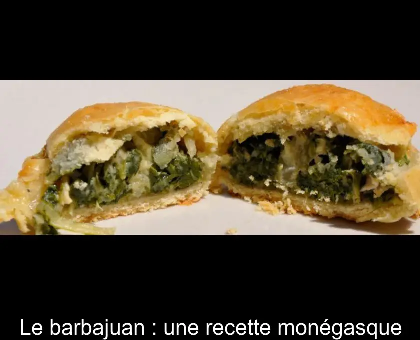 Le barbajuan : une recette monégasque