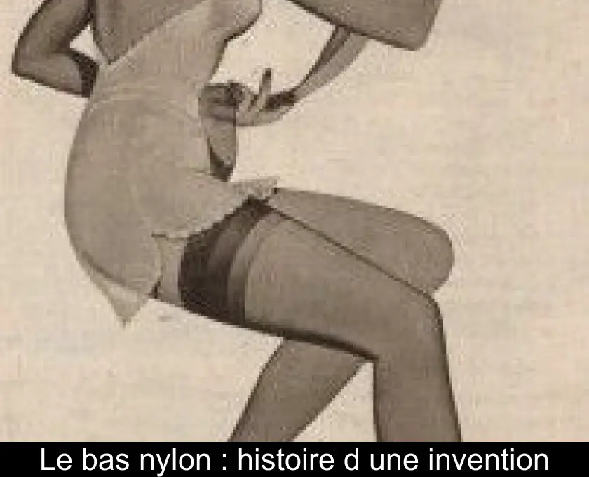 Le bas nylon : histoire d'une invention