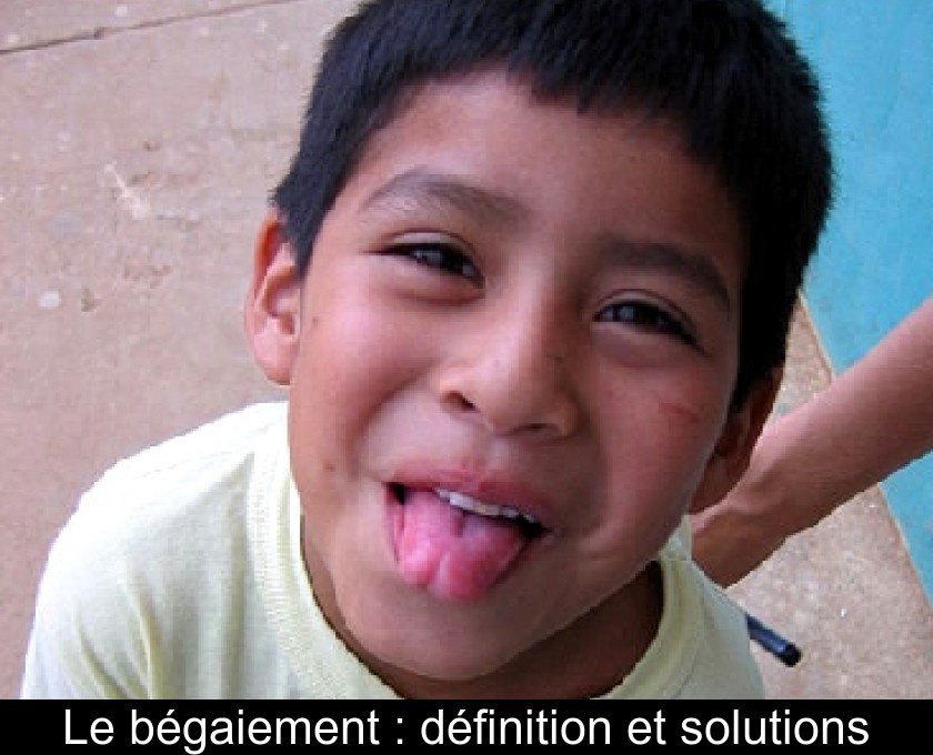 Le bégaiement : définition et solutions Le bégaiement : définition et solutions