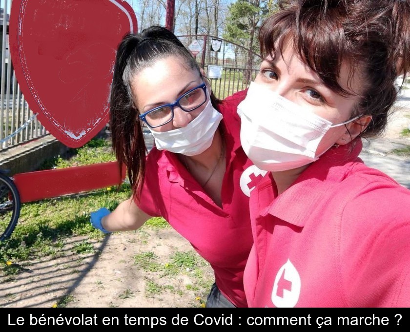 Le bénévolat en temps de Covid : comment ça marche ? Le bénévolat en temps de Covid : comment ça marche ?