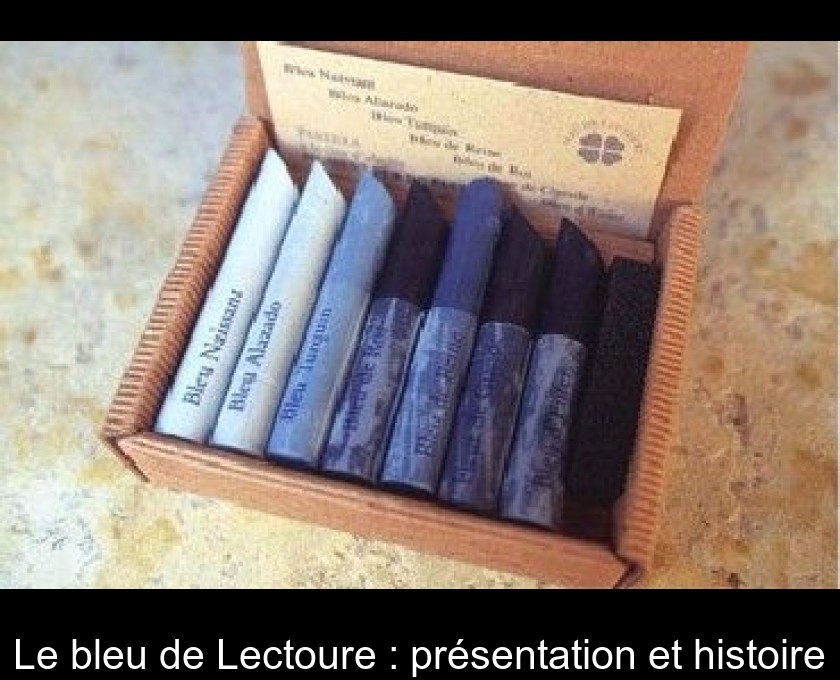 Le bleu de Lectoure : présentation et histoire Le bleu de Lectoure : présentation et histoire