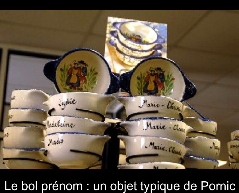 Bol breton traditionnel, faïencerie de Pornic, plusieurs prénoms, prix -  30%