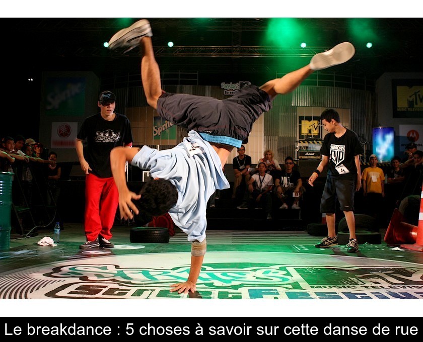 Le breakdance : 5 choses à savoir sur cette danse de rue