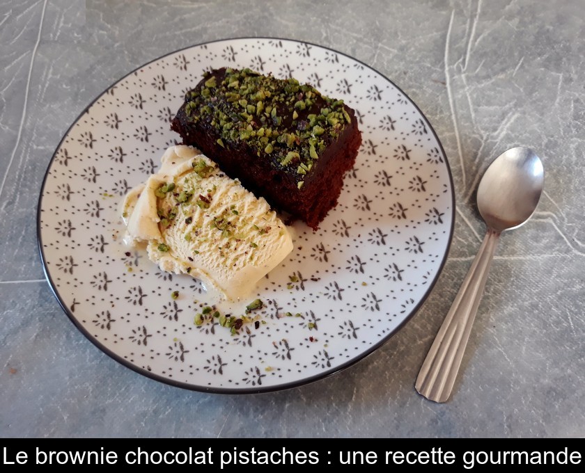 Le brownie chocolat pistaches : une recette gourmande Le brownie chocolat pistaches : une recette gourmande